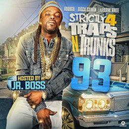 Strictly 4 The Traps N Trunks 93 (Hosted By JR Boss)